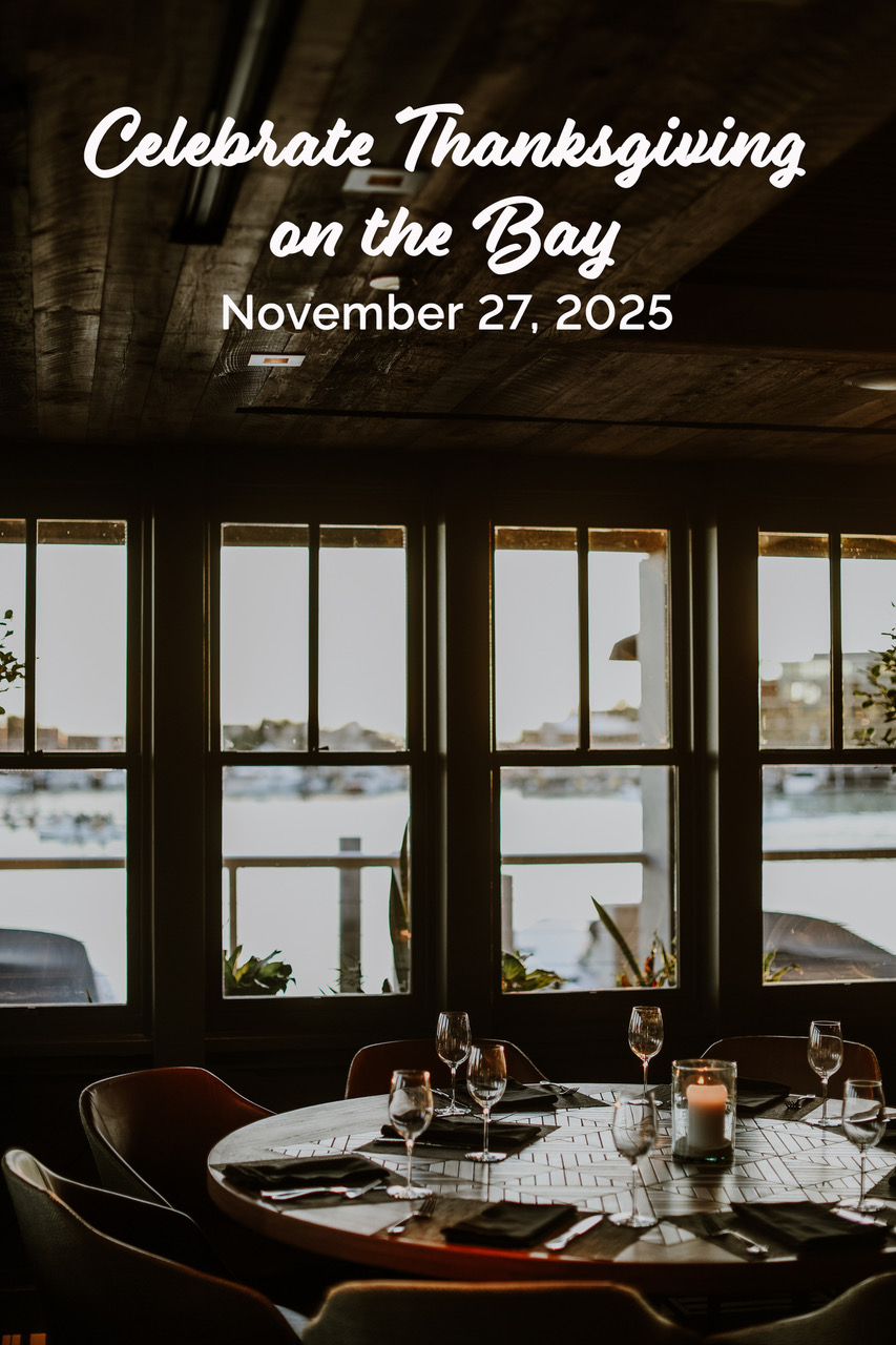 Celebrate Thanksgiving on the Bay November 27, 2025